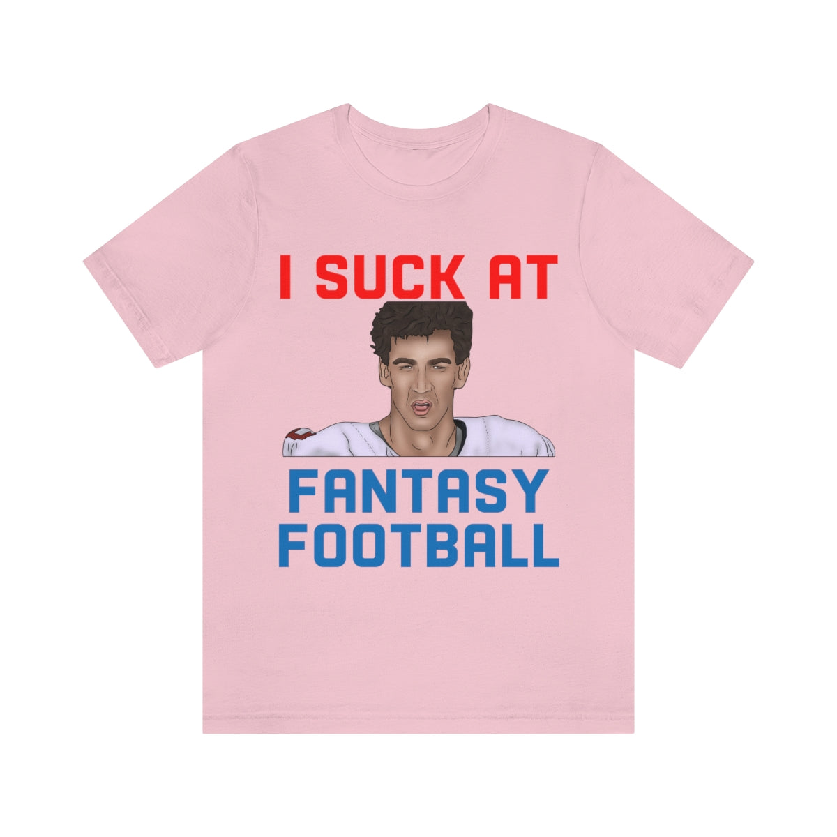 Eli Manning - I Suck at Fantasy Football Shirt - Fantasy Football Punishment Shirt