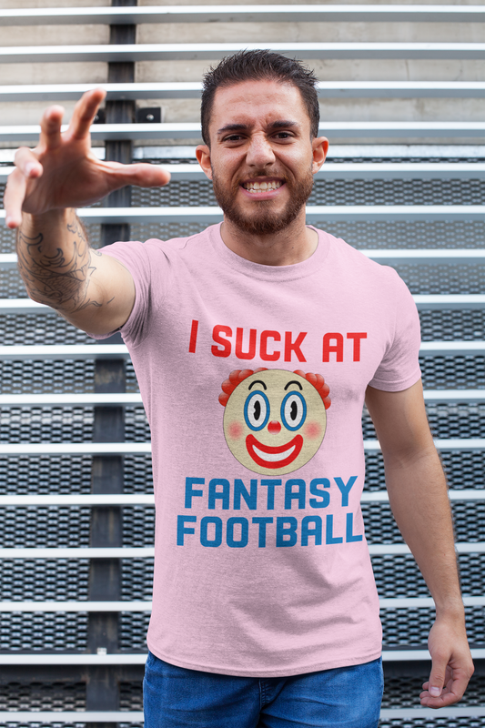 Clown - I Suck at Fantasy Football Shirt - Fantasy Football Punishment Shirt
