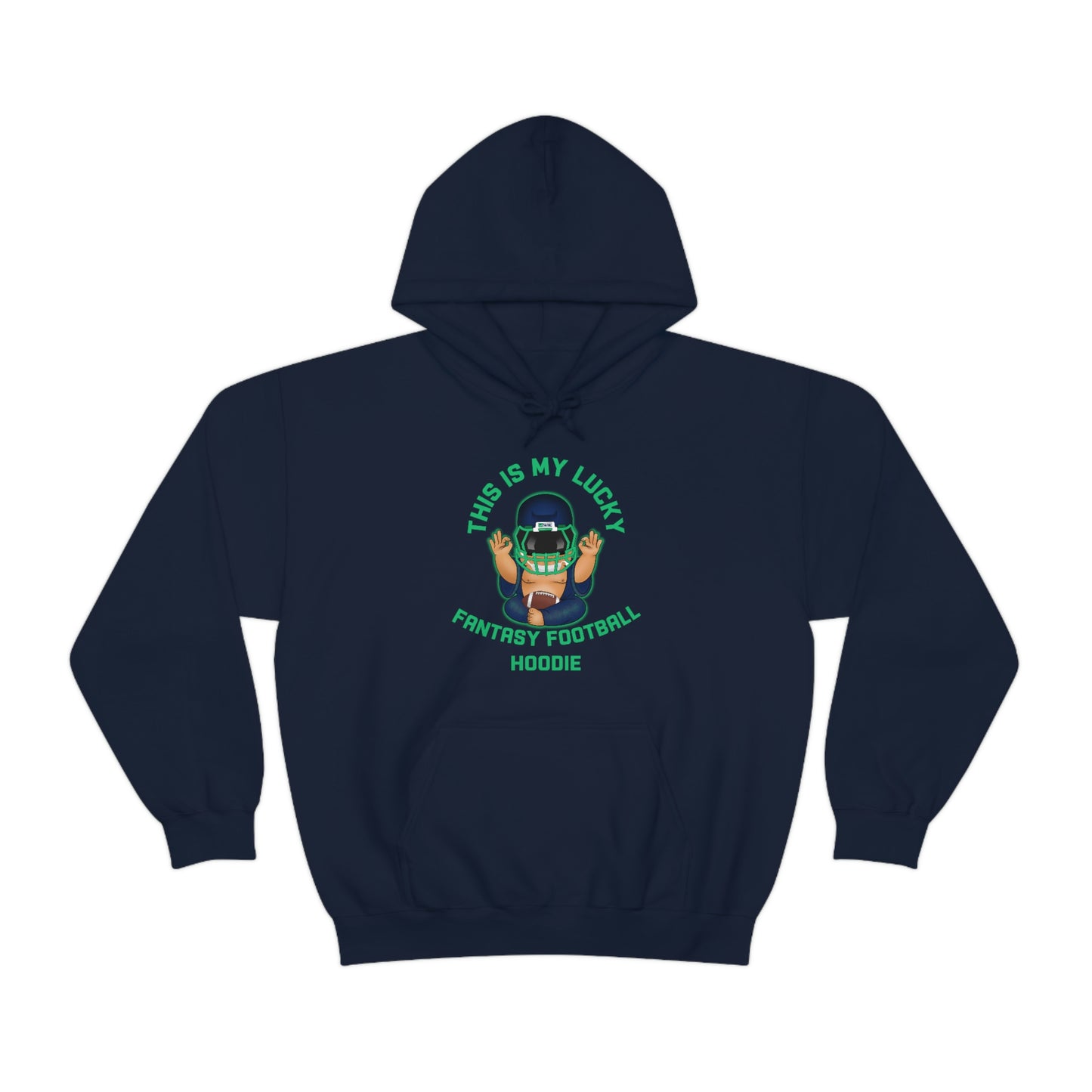 Lucky Buddha - My Lucky Fantasy Football Hoodie - Fantasy Football Sweatshirt
