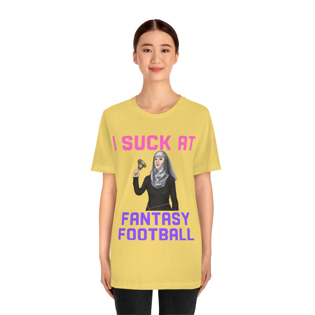 Game of Thrones Shame - I Suck at Fantasy Football Shirt - Fantasy Football Punishment Shirt